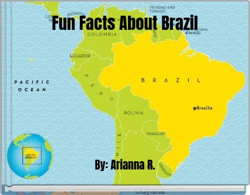 Fun Facts About Brazil