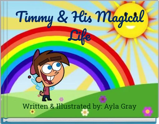 Timmy &amp; His Magical Life