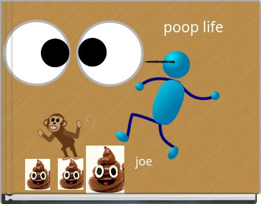poop life
