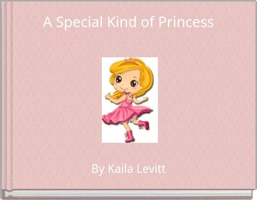 A Special Kind of Princess