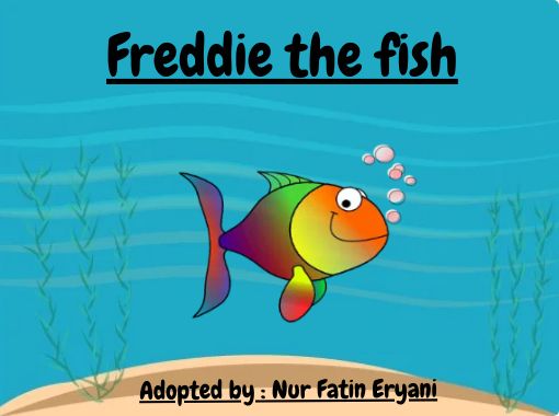 "Freddie the fish" - Free stories online. Create books for kids ...