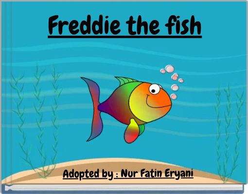 "Freddie the fish" - Free stories online. Create books for kids ...