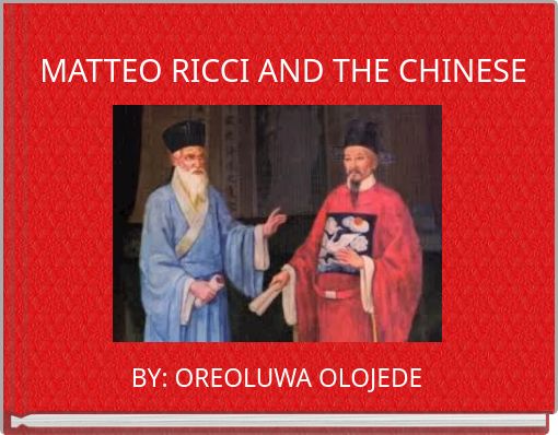 MATTEO RICCI AND THE CHINESE