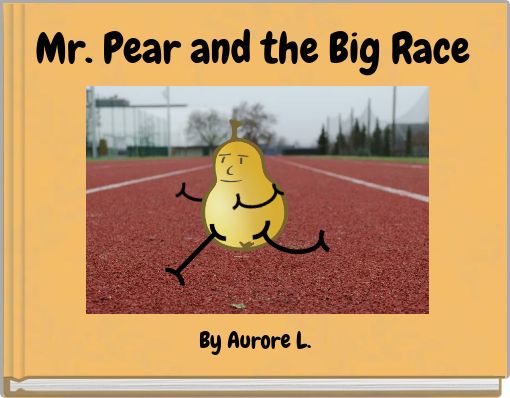 Mr. Pear and the Big Race