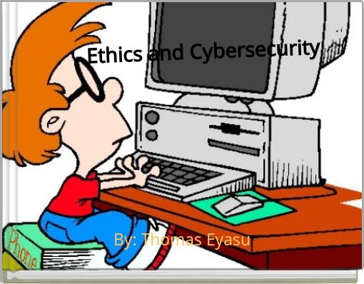 Ethics and Cybersecurity