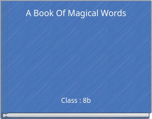 A Book Of Magical Words