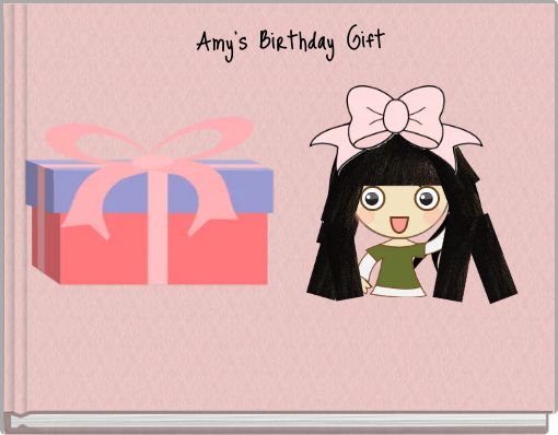 Amy's Birthday Gift