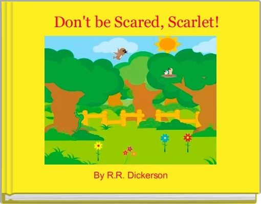 Don't be Scared, Scarlet!