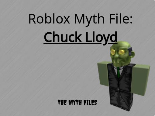 Roblox Myth Filechuck Lloyd Free Books Childrens - roblox myth game links