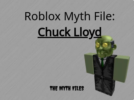 Roblox Myth Filechuck Lloyd Free Books Childrens - 