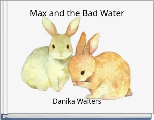Max and the Bad Water