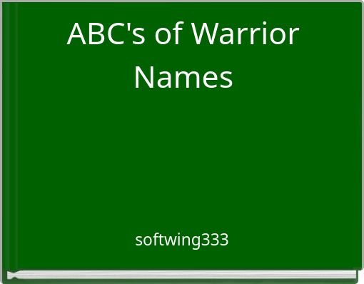 ABC's of Warrior Names
