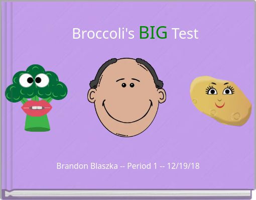 Broccoli's BIG Test