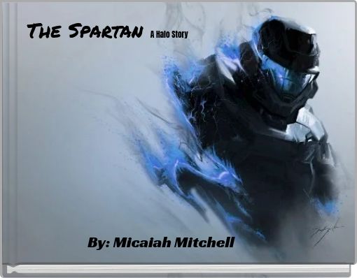 The Spartan   A Halo Story