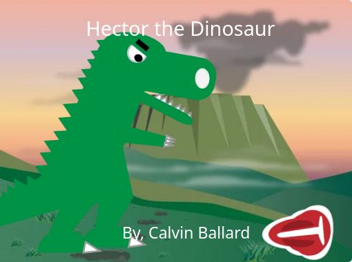 Hector the Dinosaur