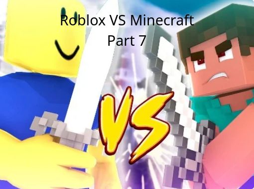 Roblox Vs Minecraftpart 7 Free Stories Online Create Books For Kids Storyjumper - sorry not sorry roblox