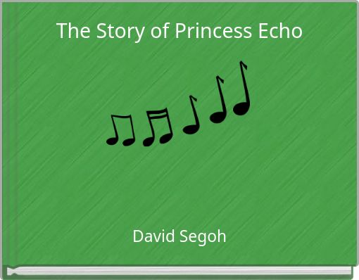 The Story of Princess Echo