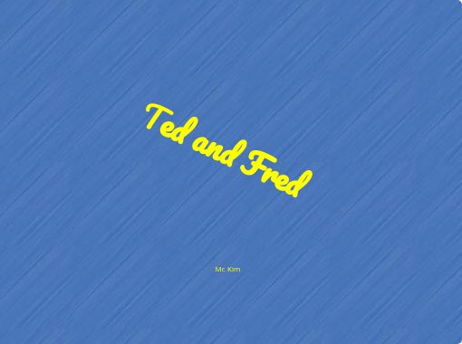 ted-and-fred-free-stories-online-create-books-for-kids-storyjumper