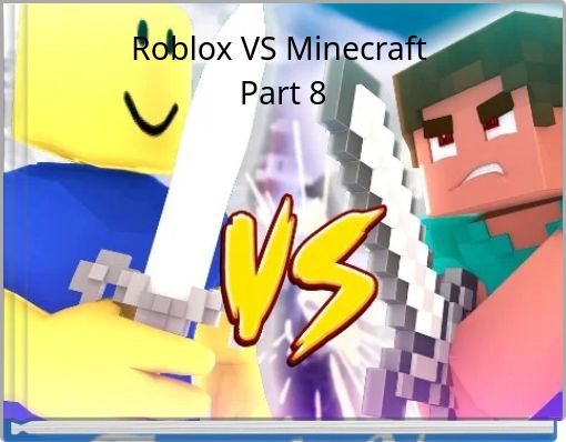 Roblox VS Minecraft Part 8
