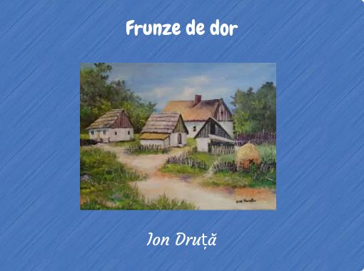 Frunze De Dor Free Books Children S Stories Online Storyjumper