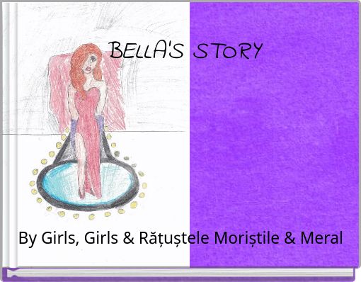 BELLA'S STORY