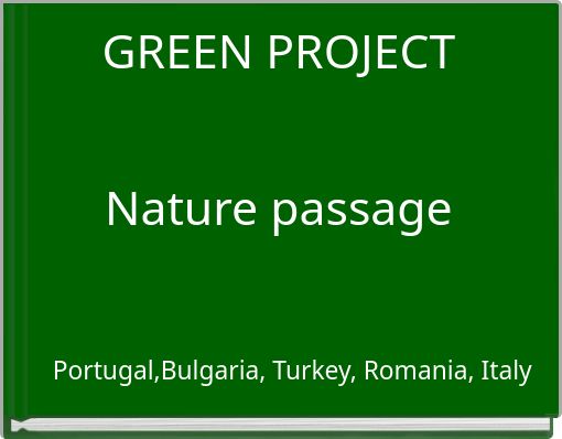 GREEN PROJECTNature passage