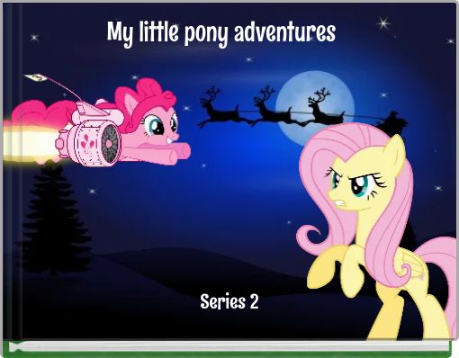 My little pony adventures