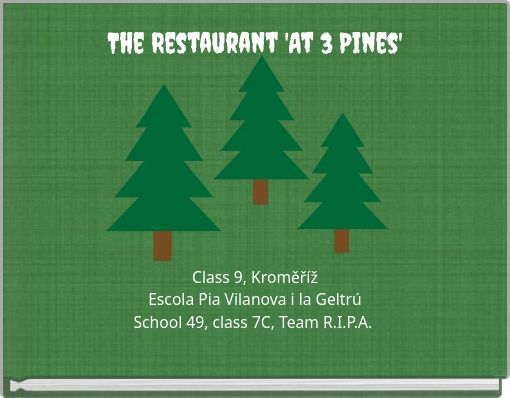 The Restaurant 'At 3 Pines'