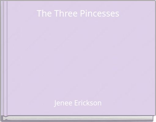 The Three Pincesses