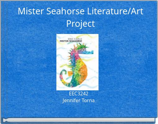 Mister Seahorse Literature/Art Project