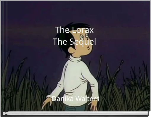 The Lorax The Sequel