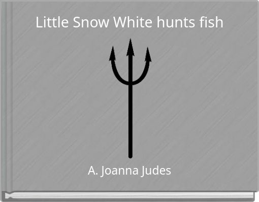 Little Snow White hunts fish