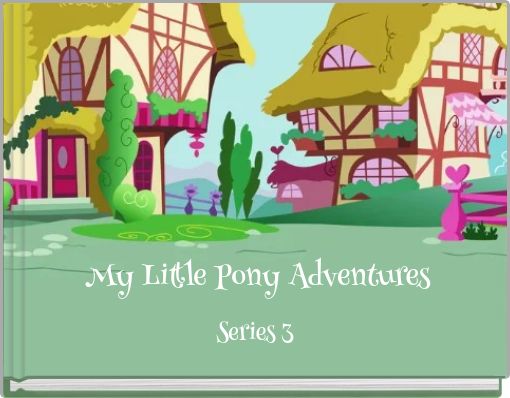 My Little Pony Adventures