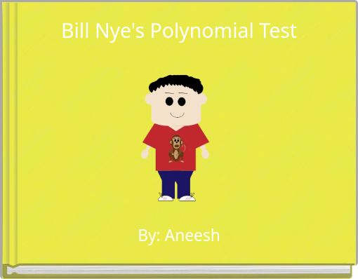 Bill Nye's Polynomial Test