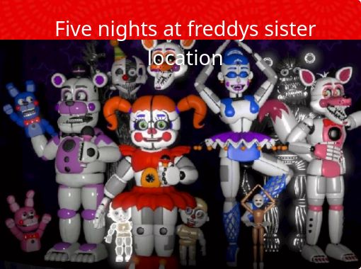 FIVE NIGHTS AT FREDDY'S: SISTER LOCATION free online game on