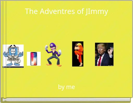 The Adventres of JImmy
