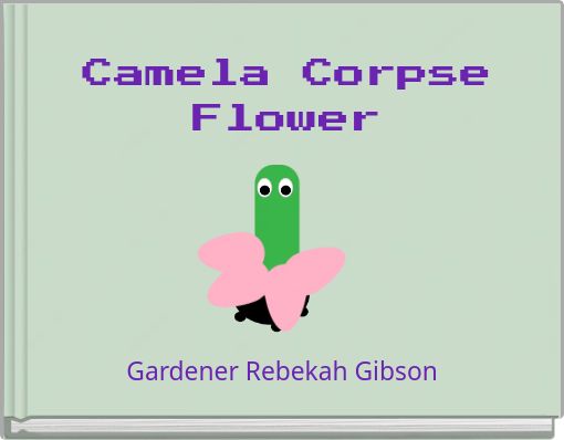 Camela Corpse Flower