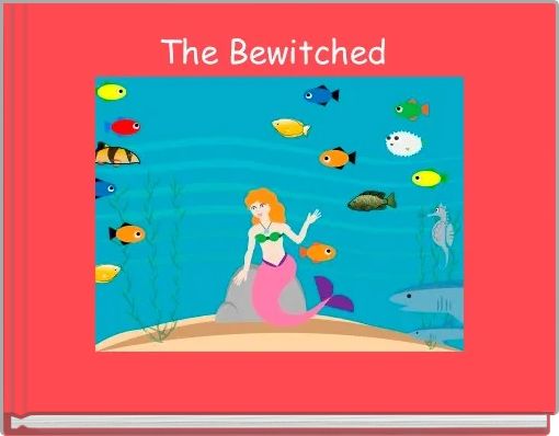 The Bewitched 