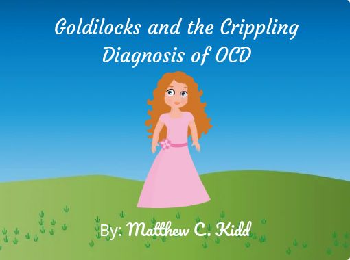 Goldilocks And The Crippling Diagnosis