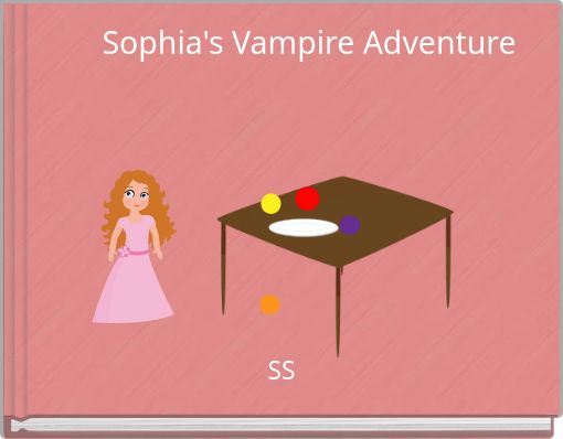 Sophia's Vampire Adventure