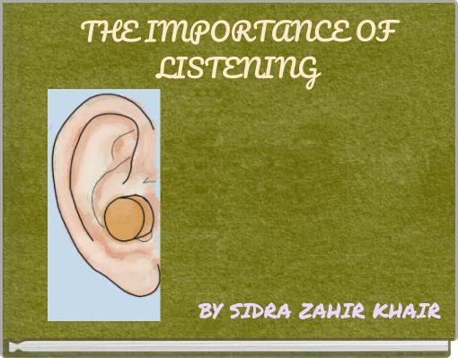 THE IMPORTANCE OF LISTENING