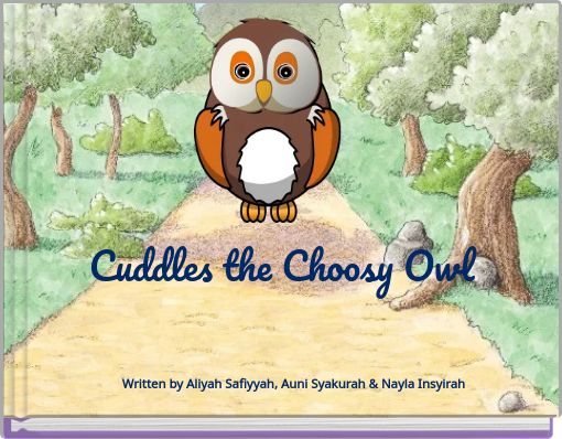 Cuddles the Choosy Owl