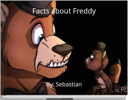 Facts about Freddy