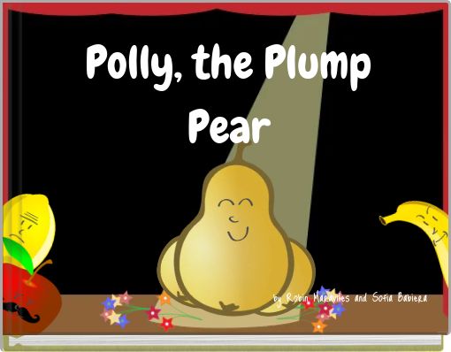 Polly, the Plump Pear