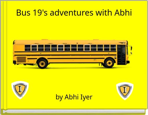 Bus 19's adventures with Abhi