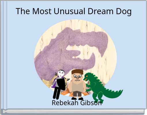 The Most Unusual Dream Dog