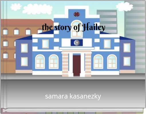 the story of Hailey