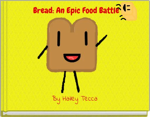 Bread: An Epic Food Battle