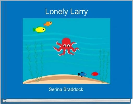 Lonely Larry