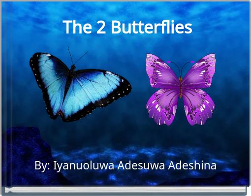 The 2 Butterflies